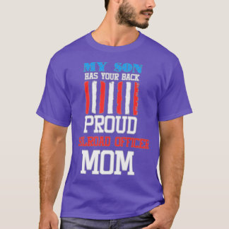 My Son Has Your Back Proud Railroad Officer Mum T-Shirt