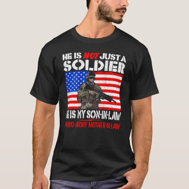 My Son In Law Is A Soldier Proud Army Mother In La T-Shirt (Front)