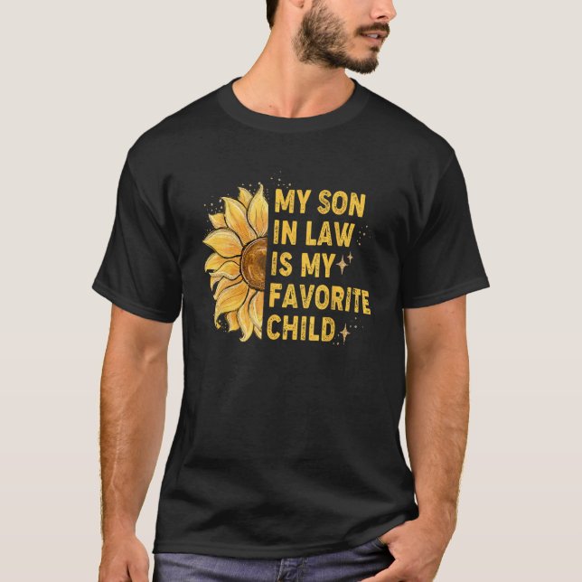 My Son In Law Is My Favorite Child 2 T-Shirt (Front)
