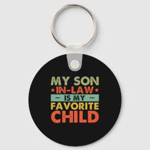 My Son In Law Is My Favorite Child Family Groovy Key Ring