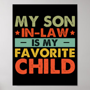 My Son In Law Is My Favorite Child Family Groovy  Poster