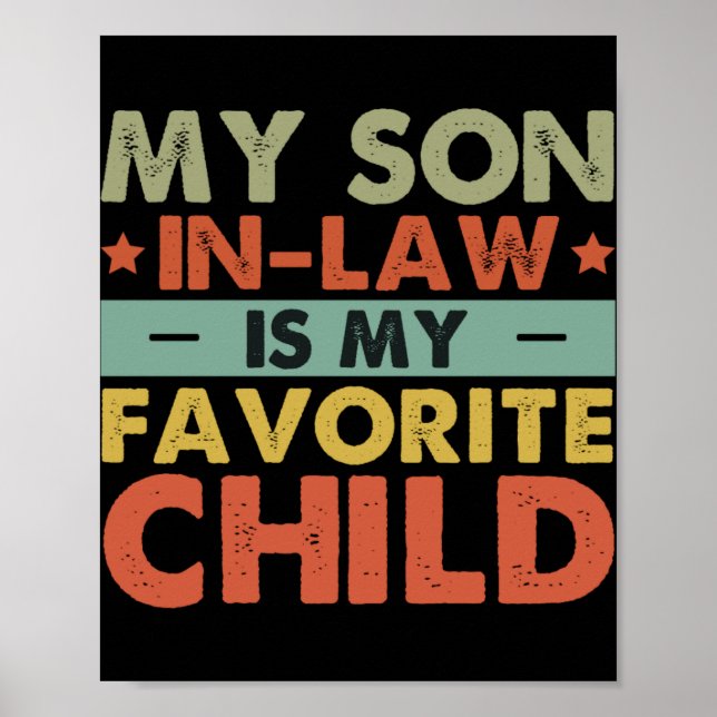 My Son In Law Is My Favorite Child Family Groovy T Poster (Front)