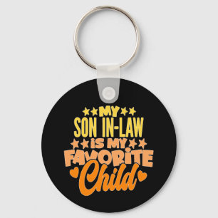 My Son In Law Is My Favorite Child Funny Family Key Ring