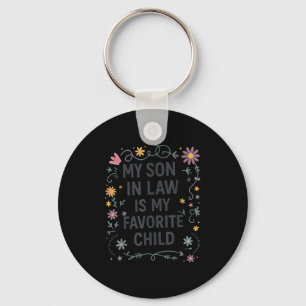 My Son In Law Is My Favorite Child Funny Family Ma Key Ring