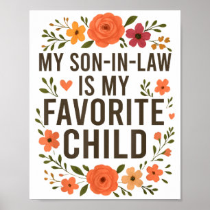 My Son In Law Is My Favorite Child Funny Family Ma Poster