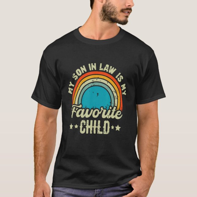 My Son-In-Law Is My Favorite Child Funny Mom Retro T-Shirt (Front)