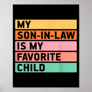 My Son In Law Is My Favorite Child Funny Retro Vin Poster