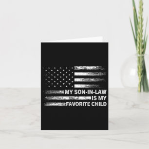 My Son In Law Is My Favourite Child American Flag Card