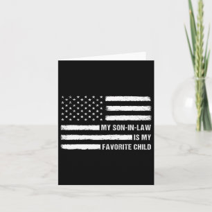My Son In Law Is My Favourite Child American Flag  Card