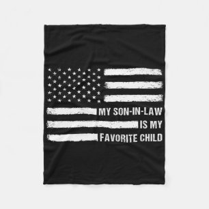 My Son In Law Is My Favourite Child American Flag  Fleece Blanket
