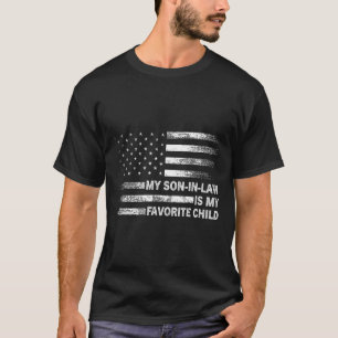 My Son In Law Is My Favourite Child American Flag T-Shirt