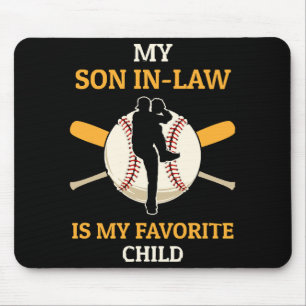 My Son In Law Is My Favourite Child Baseball Fan B Mouse Mat