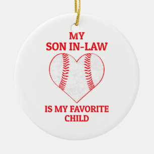 My Son In Law Is My Favourite Child - Baseball Fan Ceramic Tree Decoration