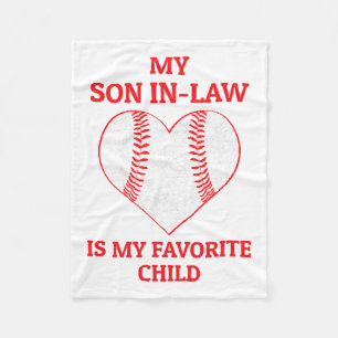 My Son In Law Is My Favourite Child - Baseball Fan Fleece Blanket