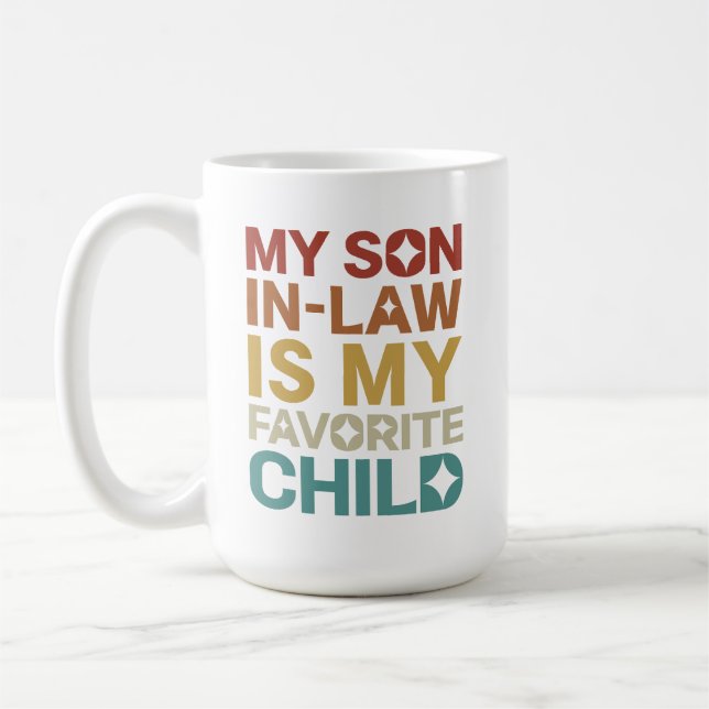 My Son-In-Law Is My Favourite Child Coffee Mug (Left)