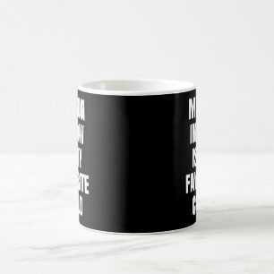 My Son In Law Is My Favourite Child Coffee Mug