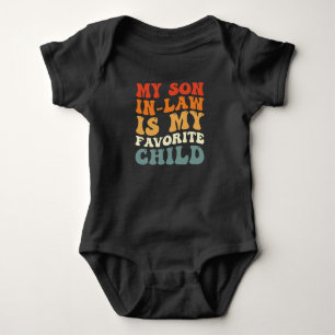 My Son In Law Is My Favourite Child Family Groovy Baby Bodysuit