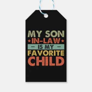 My Son In Law Is My Favourite Child Family Groovy Gift Tags