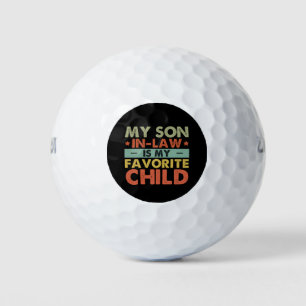 My Son In Law Is My Favourite Child Family Groovy Golf Balls