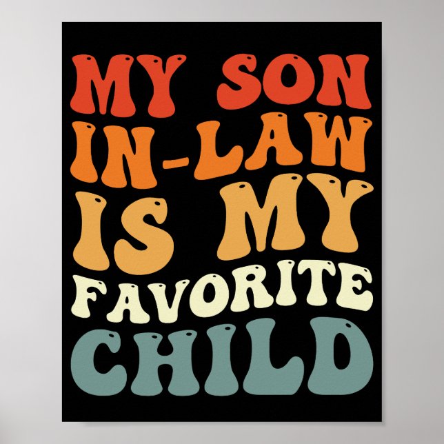My Son In Law Is My Favourite Child Family Groovy Poster (Front)
