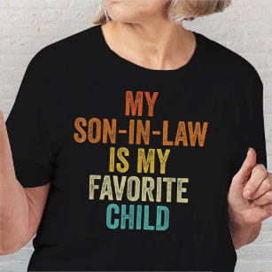 My Son In Law Is My Favourite Child Family Vintage T-Shirt