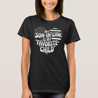 My Son In Law Is My Favourite Child Fathers Day T-Shirt