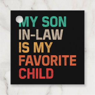 My Son In Law Is My Favourite Child Favour Tags