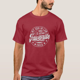 My Son In Law Is My Favourite Child Funny Retro T-Shirt