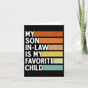 My Son In Law Is My Favourite Child Funny Vintage  Card