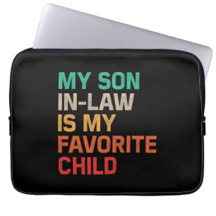 My Son In Law Is My Favourite Child Laptop Sleeve