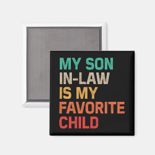 My Son In Law Is My Favourite Child Magnet