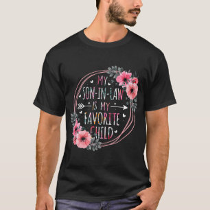 My Son In Law Is My Favourite Child Mother-In-Law T-Shirt