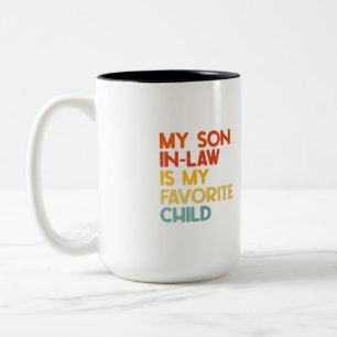 My Son-In-Law is my Favourite Child, Mother-In-Law Two-Tone Coffee Mug