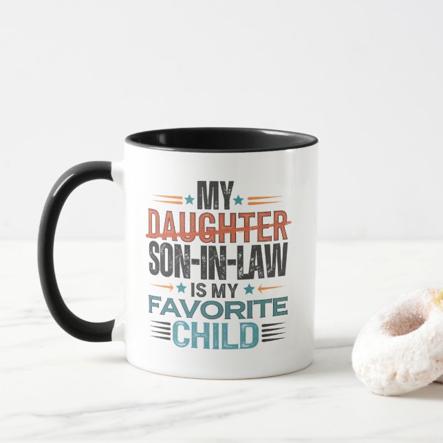 My Son In Law Is My Favourite Child Replaced Daugh Mug (With Donut)