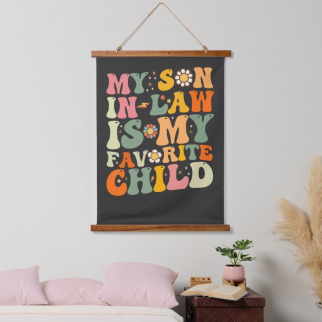 My Son In Law Is My Favourite Child Retro Groovy Hanging Tapestry (Bedroom)