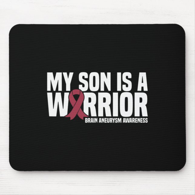 My Son is a Warrior Brain Aneurysm Awareness  Mouse Mat (Front)