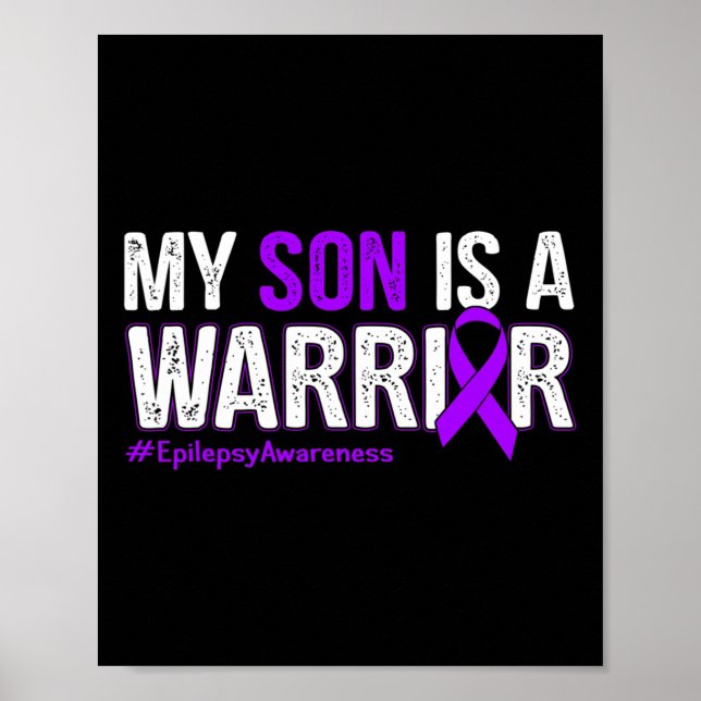 My Son Is A Warrior Epilepsy Awareness Purple Ribb Poster (Front)