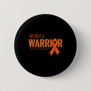 My Son is a Warrior Leukemia Cancer Awareness 6 Cm Round Badge