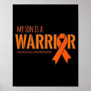 My Son is a Warrior Leukemia Cancer Awareness  Poster