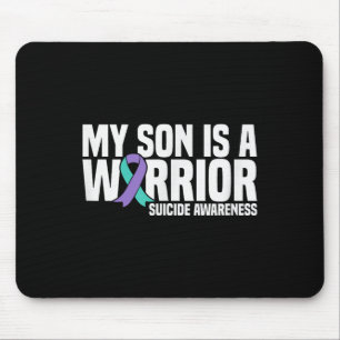 My Son Is A Warrior Suicide Prevention Awareness Mouse Mat