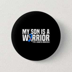 My Son Is A Warrior Type 1 Diabetes Awareness 6 Cm Round Badge