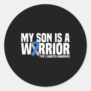 My Son is a Warrior Type 1 Diabetes Awareness  Classic Round Sticker