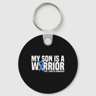 My Son is a Warrior Type 1 Diabetes Awareness Key Ring