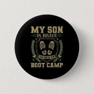 My Son Is Brave And Bound For Boot Camp 6 Cm Round Badge