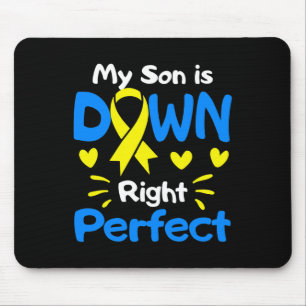 My Son Is Down Right Perfect Down Syndrome Awarene Mouse Mat