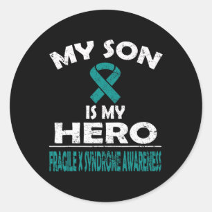 My Son Is My Hero Fragile X Syndrome Awareness Classic Round Sticker