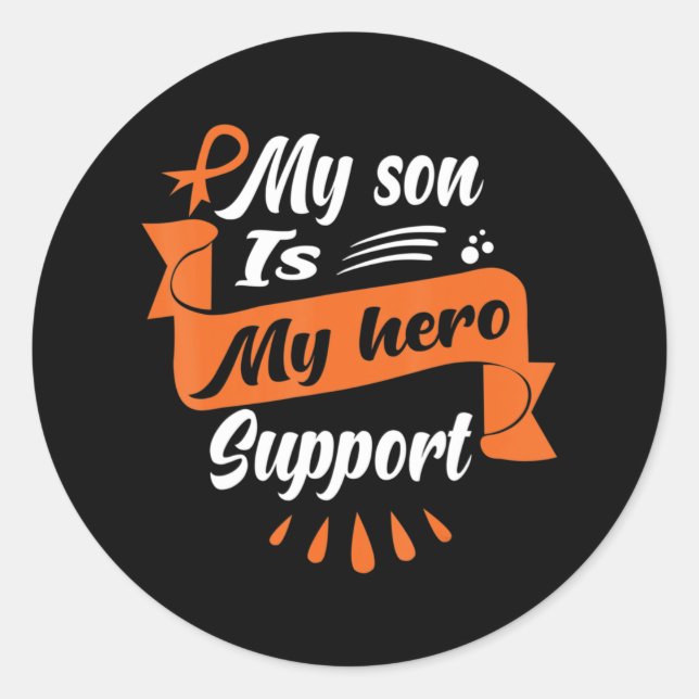 My Son Is My Hero Support  Leukaemia Cancer Awaren Classic Round Sticker (Front)