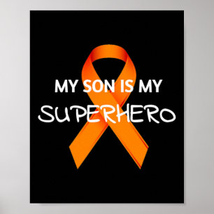 My Son Is My Superhero Leukaemia Awareness Month T Poster