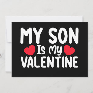 My Son Is My Valentine Mum Dad Love Family Invitation