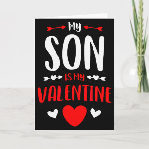 My Son Is My Valentine Shirt Cute Mom Dad Valentin Card